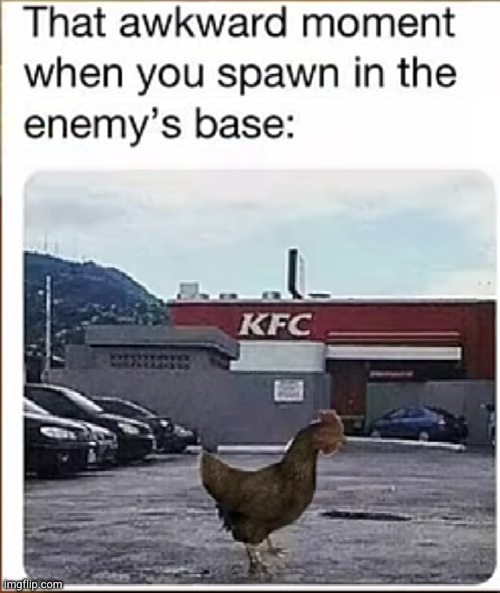 I don't belong here | image tagged in kfc,chicken,gaming,video games,so true,relatable | made w/ Imgflip meme maker