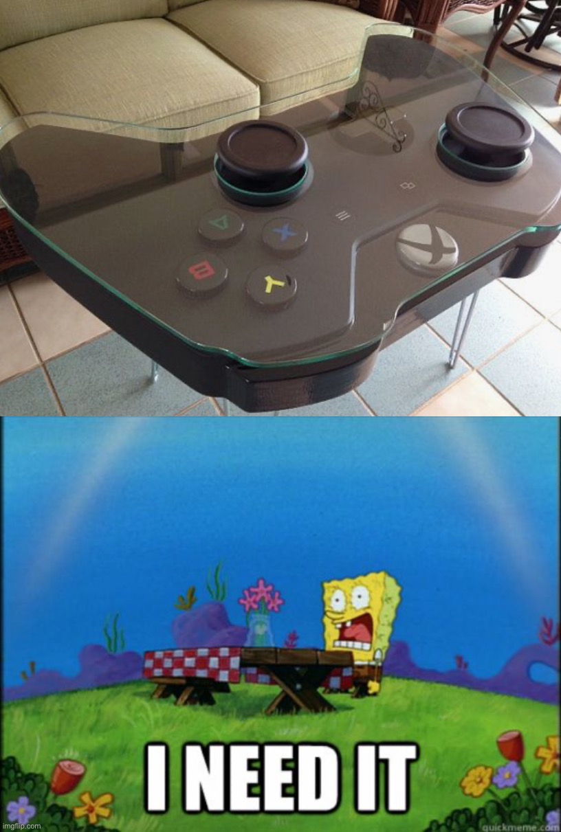 Xbox glass table | image tagged in spongebob i need it,memes,funny,gaming | made w/ Imgflip meme maker