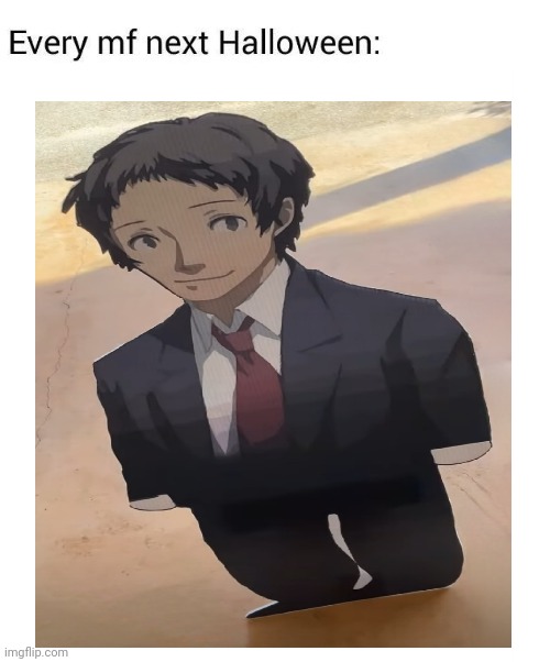 Adachi Halloween | image tagged in every mf next halloween | made w/ Imgflip meme maker