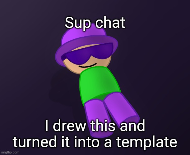 Swag Poip 2 | Sup chat; I drew this and turned it into a template | image tagged in swag poip 2,idk,stuff,s o u p,carck | made w/ Imgflip meme maker