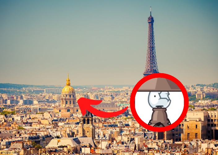 you will NOT BELIEVE who i found in france... | made w/ Imgflip meme maker