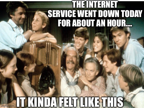 Internet down | THE INTERNET SERVICE WENT DOWN TODAY FOR ABOUT AN HOUR…. IT KINDA FELT LIKE THIS | image tagged in siblings | made w/ Imgflip meme maker