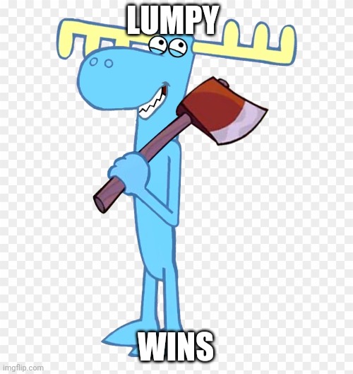 Killer Lumpy HTF | LUMPY WINS | image tagged in killer lumpy htf | made w/ Imgflip meme maker