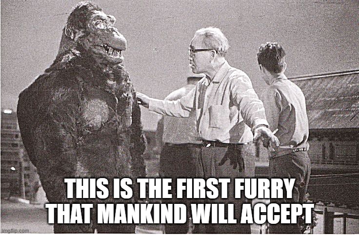 That sign won't stop me, because I can't read! - Chien-pao | THIS IS THE FIRST FURRY THAT MANKIND WILL ACCEPT | image tagged in kong with director | made w/ Imgflip meme maker