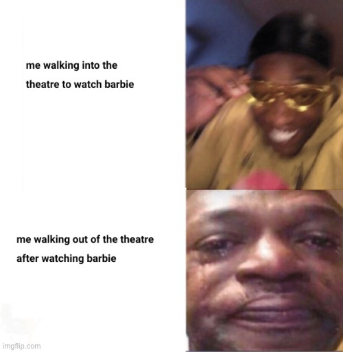 I didn’t actually cry during the movie but I was about to…(great movie overall) | image tagged in movies,barbie movie,barbie 2023,barbie | made w/ Imgflip meme maker