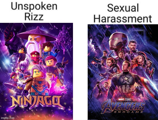 Ninjago Crystalized vs Avengers Endgame | image tagged in unspoken rizz vs sexual harassment | made w/ Imgflip meme maker
