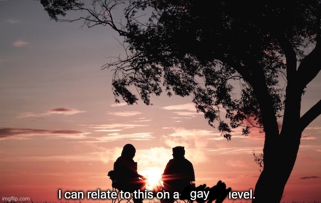 I can relate to this on a spiritual level. | gay | image tagged in i can relate to this on a spiritual level | made w/ Imgflip meme maker