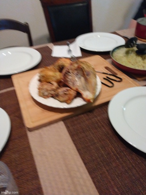 Here was the food I made for grandma (sorry poor qualify | image tagged in chicken | made w/ Imgflip meme maker