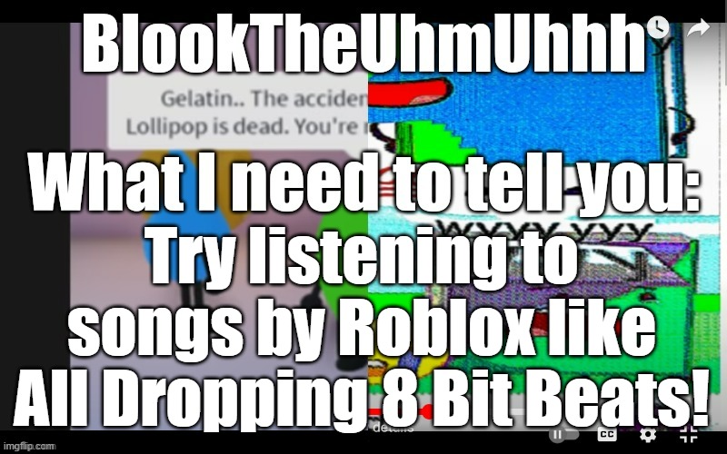 Book | Try listening to songs by Roblox like All Dropping 8 Bit Beats! | image tagged in book | made w/ Imgflip meme maker