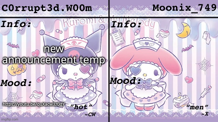 C0rrupt3d.W00m & Moonix_749’s Announcement | new announcement temp; https://youtu.be/quXacw3z0dY | made w/ Imgflip meme maker