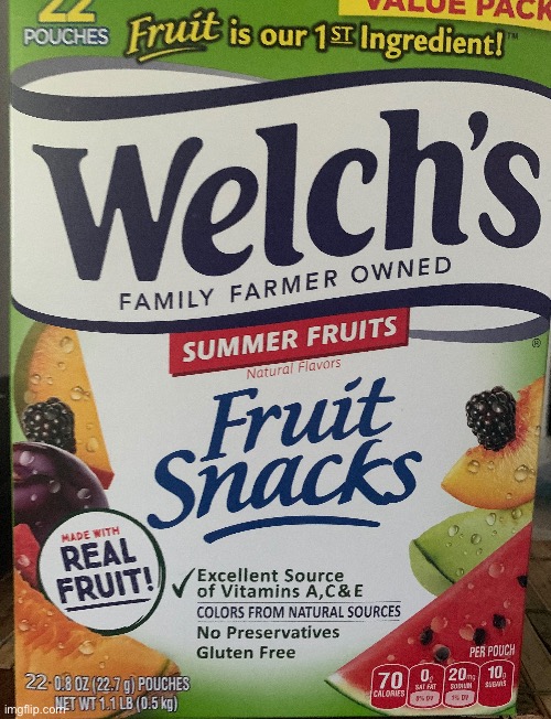 The new Welch’s fruit snacks are extremely good | made w/ Imgflip meme maker