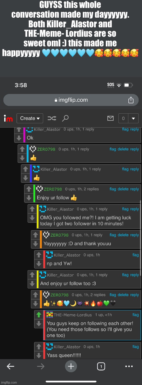 I’m so happy thank y’all <33333 | GUYSS this whole conversation made my dayyyyyy. Both Killer_Alastor and THE-Meme- Lordius are so sweet oml :) this made me happyyyyy 🩵🩵🩵🩵🩵🩵🥰🥰🥰🥰🥰 | made w/ Imgflip meme maker