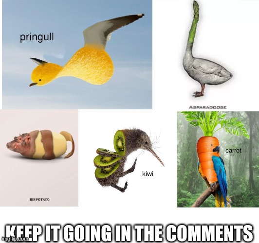 food mutants | carrot; kiwi; KEEP IT GOING IN THE COMMENTS | image tagged in memes,funny,food,animals | made w/ Imgflip meme maker