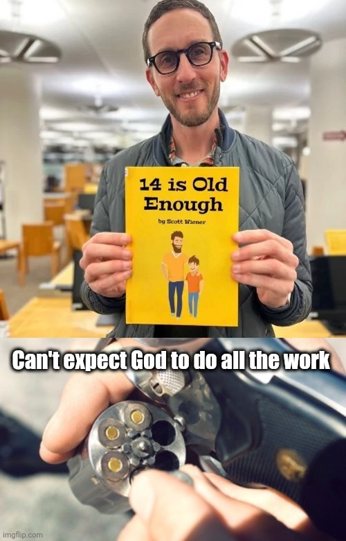 People like this should cease to exist. | Can't expect God to do all the work | image tagged in memes | made w/ Imgflip meme maker