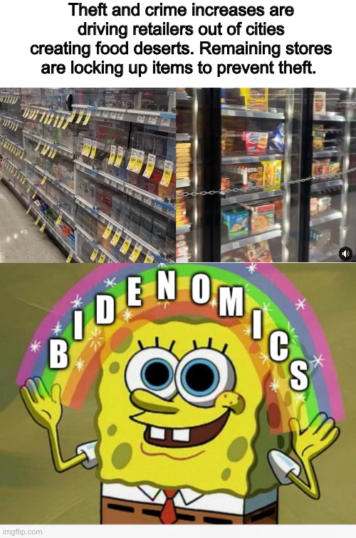 Progressive utopia | Theft and crime increases are driving retailers out of cities creating food deserts. Remaining stores are locking up items to prevent theft. | image tagged in politics lol,memes,derp,progressives | made w/ Imgflip meme maker