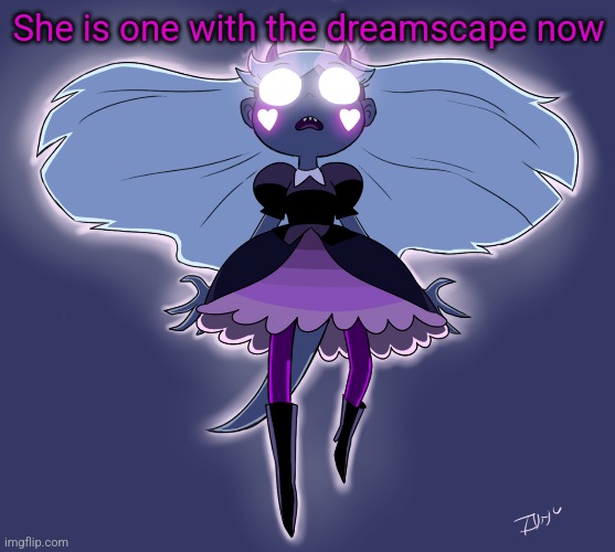 She is one with the dreamscape now | made w/ Imgflip meme maker