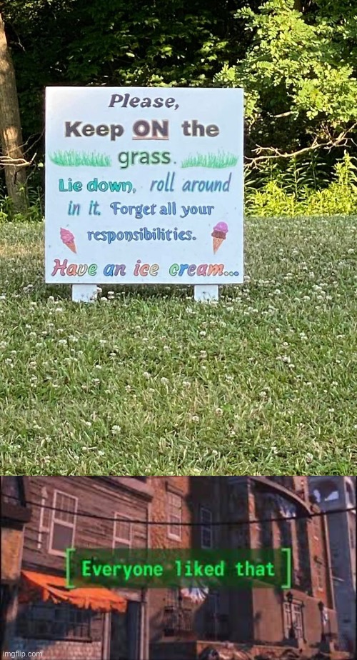 Touch grass | image tagged in everyone liked that,ice cream,grass | made w/ Imgflip meme maker
