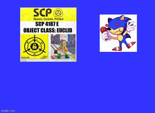 SCP-4187 E Label And Sonic | made w/ Imgflip meme maker