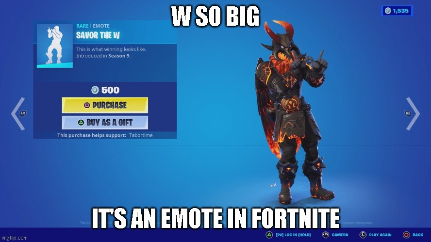 High Quality W so big it's an emote in fortnite Blank Meme Template