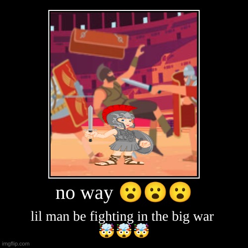 let's provide him with nuclear warheads | no way ??? | lil man be fighting in the big war 
??? | image tagged in demotivationals,funny,goofy ahh,dogs,cats,expanding brain | made w/ Imgflip demotivational maker