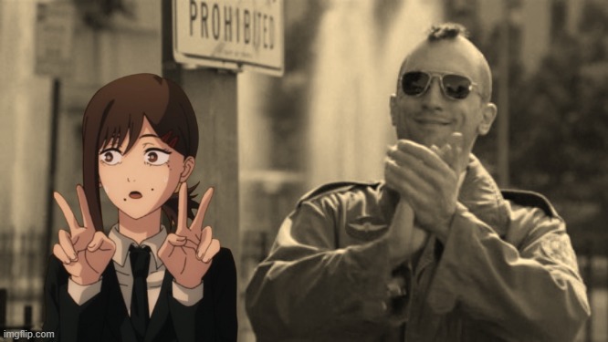 idk | image tagged in taxi driver travis bickle clapping,anime,memes | made w/ Imgflip meme maker