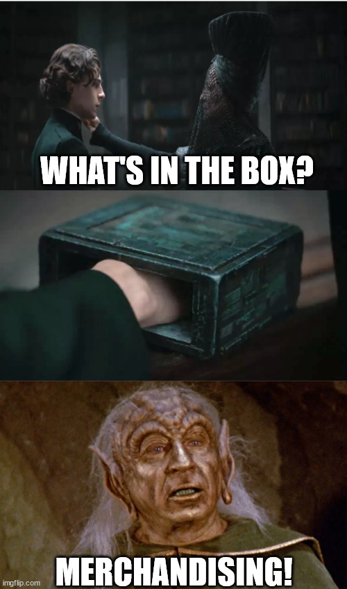 Space Dune Balls | WHAT'S IN THE BOX? MERCHANDISING! | image tagged in what's in the box,spaceballs | made w/ Imgflip meme maker