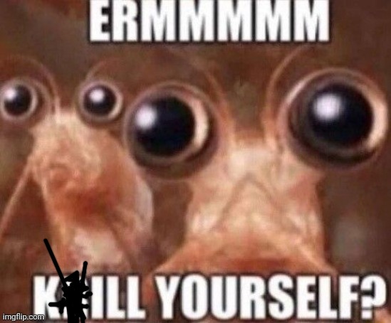 Krill Yourself | image tagged in krill yourself | made w/ Imgflip meme maker