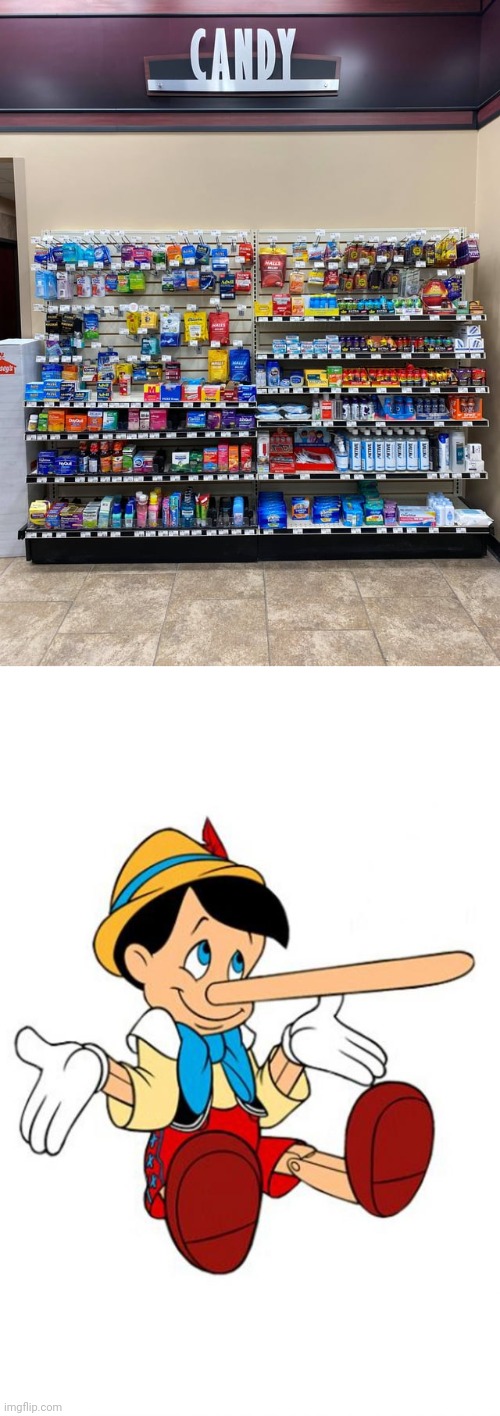 "Candy" | image tagged in pinocchio,you had one job,candy,medicine,memes,store | made w/ Imgflip meme maker