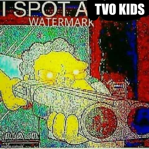 I SPOT AN x WATERMARK | TVO KIDS | image tagged in i spot an x watermark | made w/ Imgflip meme maker