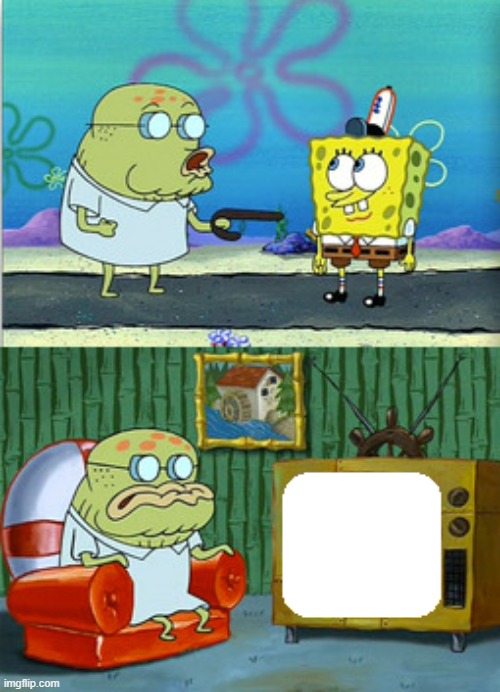 hey i saw you on tv last night | image tagged in spongebob | made w/ Imgflip meme maker