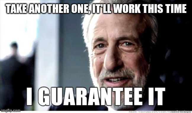 George Zimmer | TAKE ANOTHER ONE, IT'LL WORK THIS TIME | image tagged in george zimmer | made w/ Imgflip meme maker