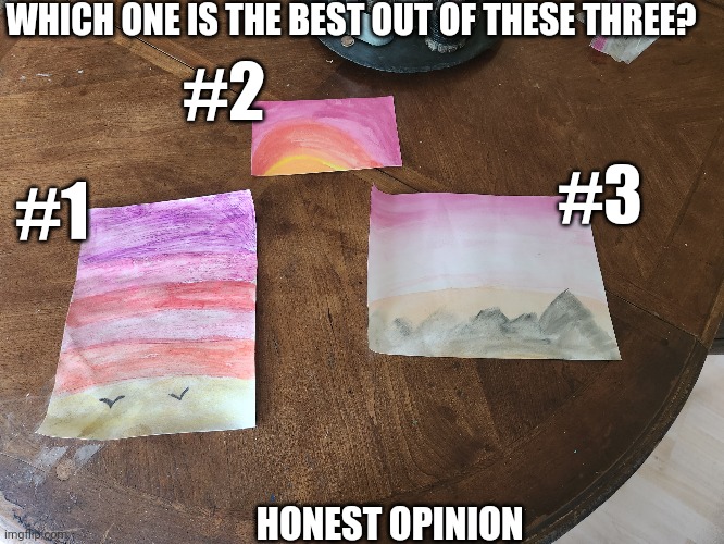 WHICH ONE IS THE BEST OUT OF THESE THREE? #2; #3; #1; HONEST OPINION | made w/ Imgflip meme maker