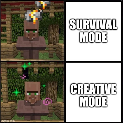Drake Meme but it's the Minecraft Villager | SURVIVAL MODE; CREATIVE MODE | image tagged in drake meme but it's the minecraft villager | made w/ Imgflip meme maker