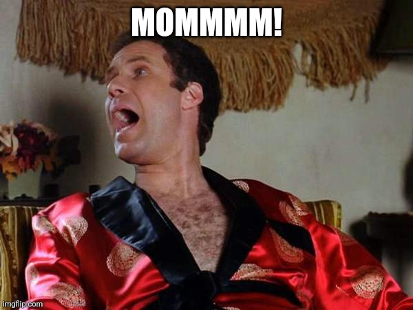 Where's the meatloaf? | MOMMMM! | image tagged in where's the meatloaf | made w/ Imgflip meme maker