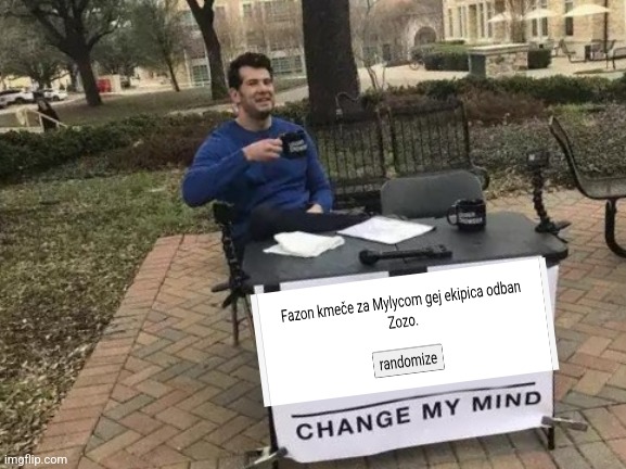 Change My Mind Meme | image tagged in memes,change my mind | made w/ Imgflip meme maker
