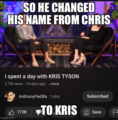 I’m telling you the whole Chris thing is gonna bring the Mr beast brand crashing down | SO HE CHANGED HIS NAME FROM CHRIS; TO KRIS | made w/ Imgflip meme maker