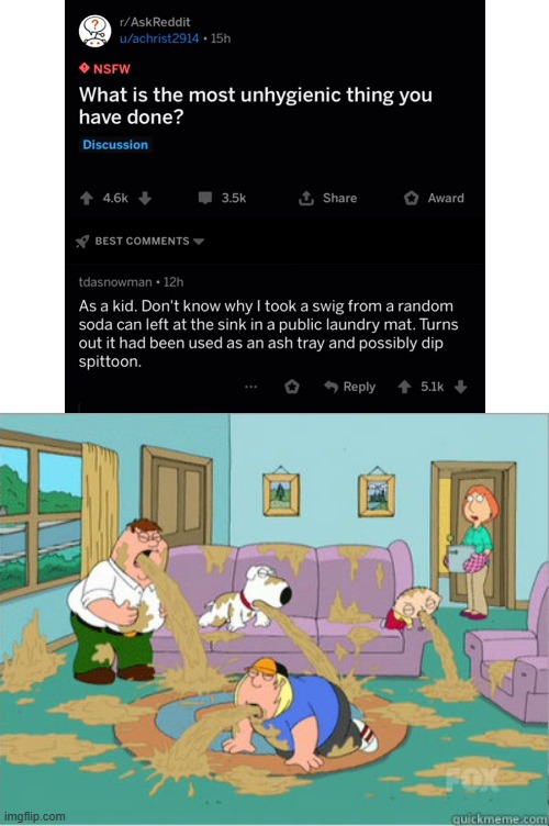 This one makes me feel sick | image tagged in vomit family guy,kid,soda,ash tray,spittoon,disgusting | made w/ Imgflip meme maker