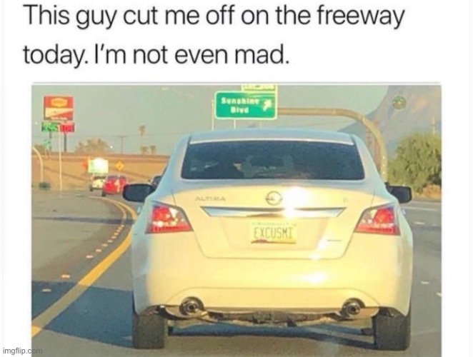 Then license plate | made w/ Imgflip meme maker