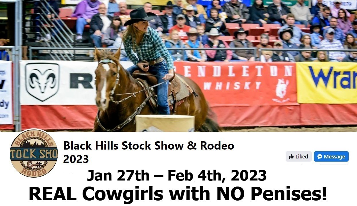 Welp! Looks like you missed it. Better luck next January. | image tagged in cowgirls,black hills,no penises,real cowgirls,rodeo | made w/ Imgflip meme maker