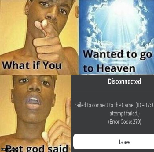 Yes | image tagged in what if you wanted to go to heaven | made w/ Imgflip meme maker