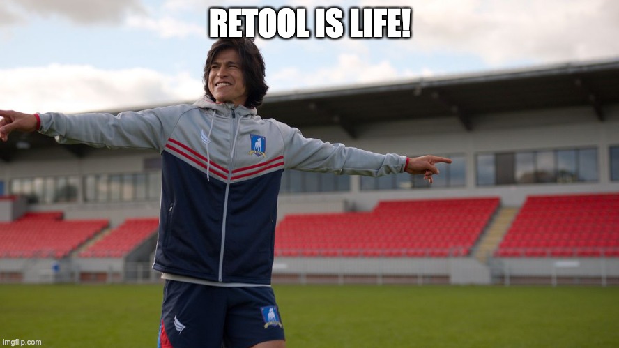 Dani Rojas - Ted Lasso | RETOOL IS LIFE! | image tagged in dani rojas - ted lasso | made w/ Imgflip meme maker