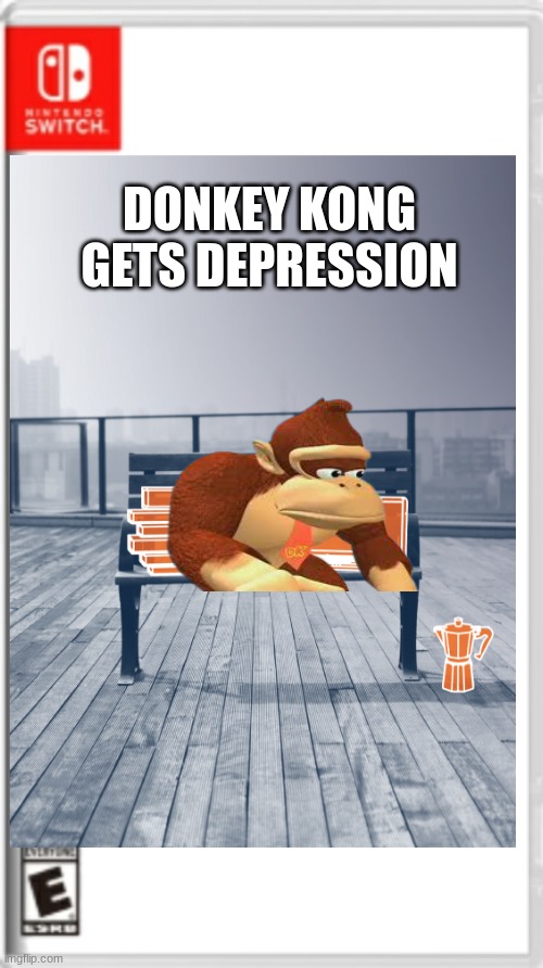 Blank Nintendo Switch Game Cover | DONKEY KONG GETS DEPRESSION | made w/ Imgflip meme maker