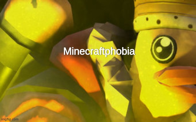 Minecraftphobia | image tagged in minecraftphobia | made w/ Imgflip meme maker