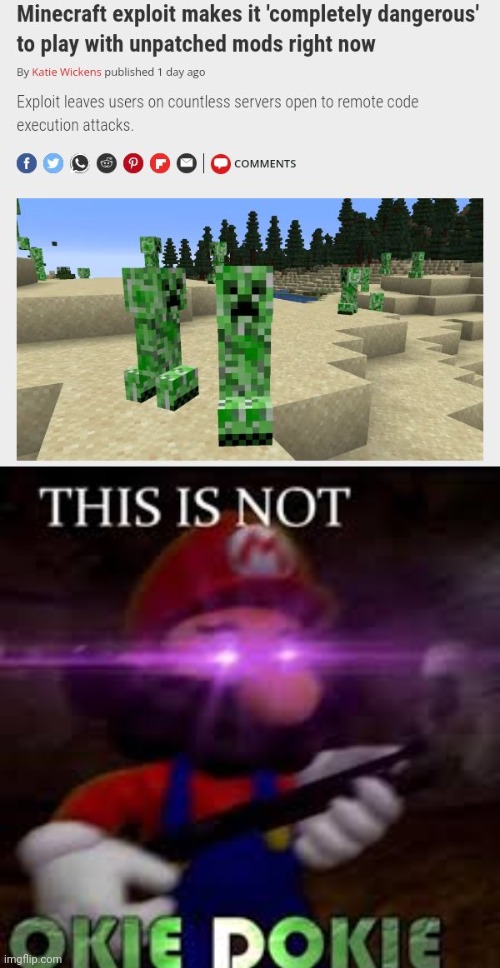 Danger | image tagged in this is not okie dokie,minecraft,memes,dangerous,mods,unpatched mods | made w/ Imgflip meme maker