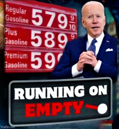 Biden running on empty | image tagged in biden running on empty | made w/ Imgflip meme maker