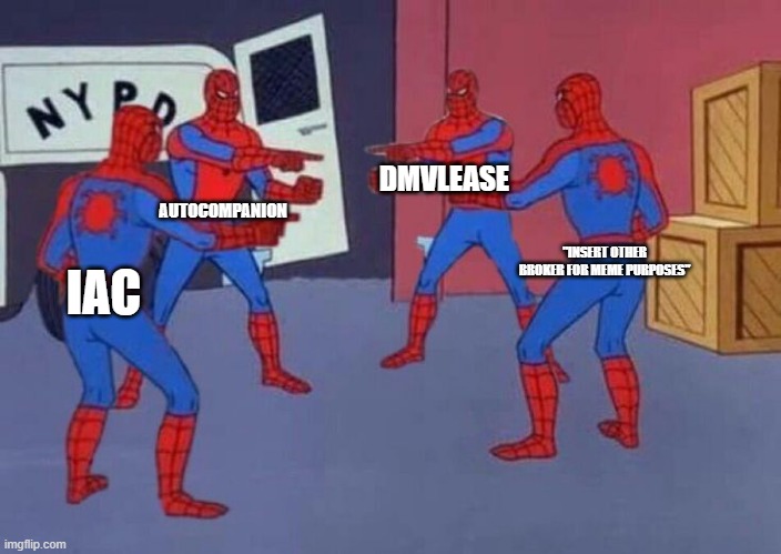 4 Spiderman pointing at each other | DMVLEASE; AUTOCOMPANION; "INSERT OTHER BROKER FOR MEME PURPOSES"; IAC | image tagged in 4 spiderman pointing at each other | made w/ Imgflip meme maker