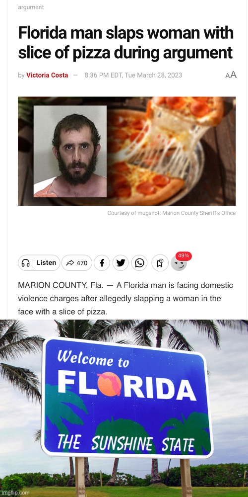 Florida man | image tagged in florida,pizza,slap | made w/ Imgflip meme maker