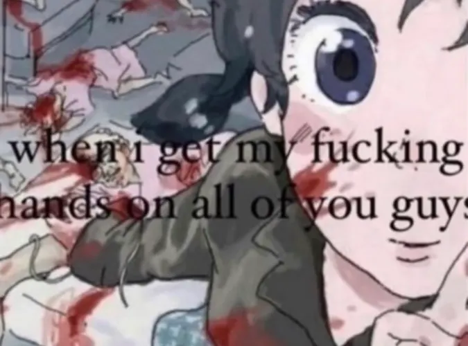 when i get my fucking hands on all of you guys Blank Meme Template