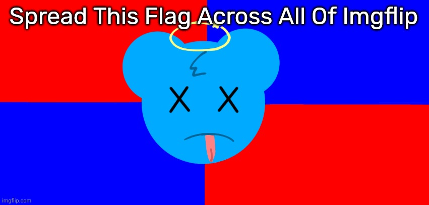 Anti-SkyOcean Flag | Spread This Flag Across All Of Imgflip | image tagged in anti-skyocean flag | made w/ Imgflip meme maker