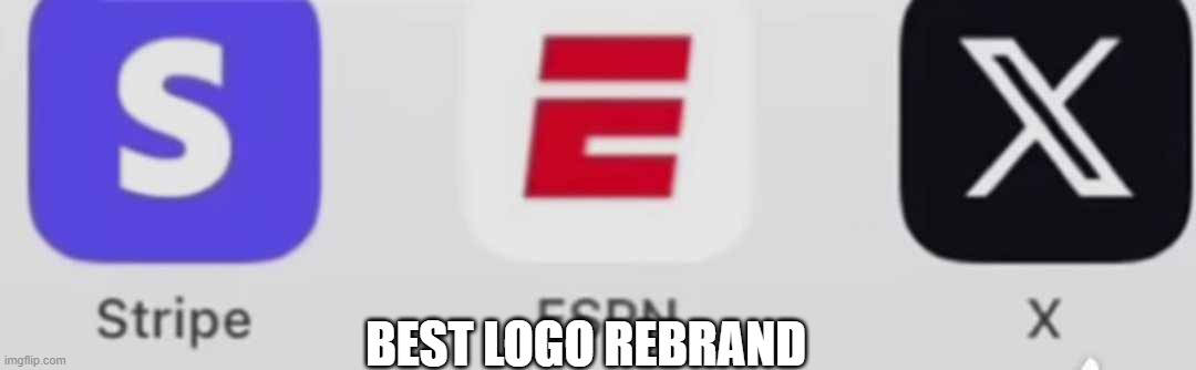 twitter rebrand | BEST LOGO REBRAND | image tagged in funny | made w/ Imgflip meme maker